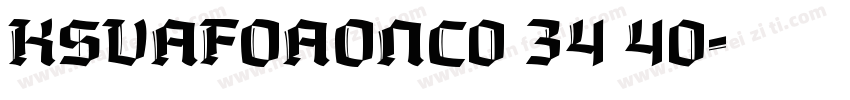 KSVAFOAONC0 34 40字体转换